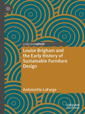 cover image of Louise Brigham and the Early History of Sustainable Furniture Design